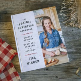 The Prairie Homestead Cookbook