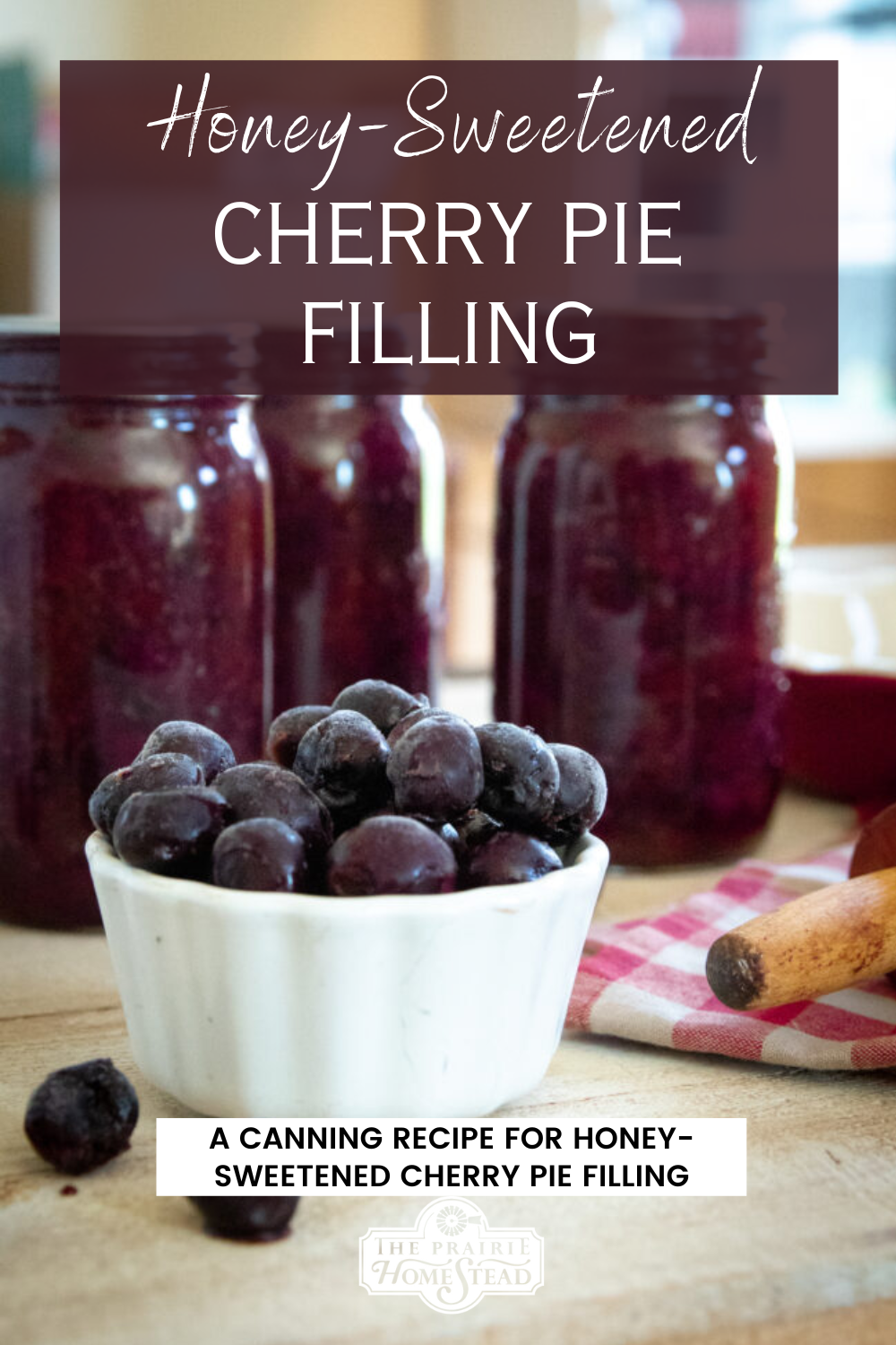 Canned Cherry Pie Filling Recipe (with honey)