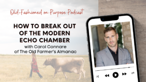 Season 16: Episode 4: How to Break Out of the Modern Echo Chamber with Will Reusch