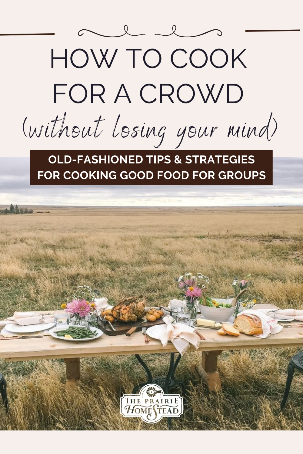 How to Cook for a Crowd (Without Losing Your Mind)