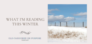 84.  What I’m Reading This Winter