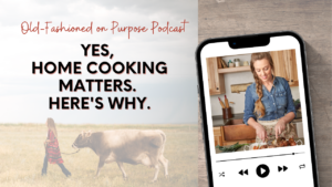 Season 17: Episode 3: Yes, Home Cooking Matters. Here’s Why.